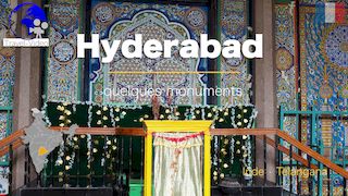 Hyderabad • Trésors Cachés : Ashoorkhana, Chowmahalla, Bhagyalakshmi